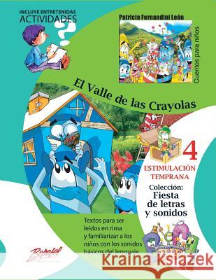 El valle de las crayolas: Estimulación Temprana Fernandini, Patricia 9781517762124 Createspace Independent Publishing Platform - książka