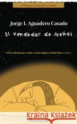 El vendedor de sueños Casado, Jorge I. Aguadero 9788412143744 Comte Barcelona - książka