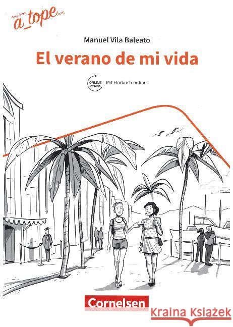 El verano de mi vida : Lektüre Vila Baleato, Manuel 9783061209704 Cornelsen Verlag - książka