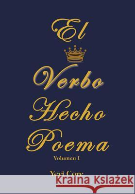 El Verbo Hecho Poema Yeyi Core 9781617646386 Palibrio - książka
