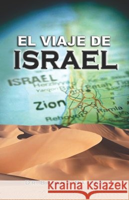 El viaje de Israel Brian J Bailey   9798376553732 Independently Published - książka