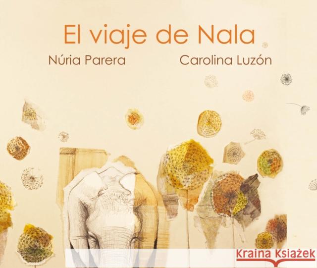 El Viaje de Nala Parera, Núria 9788419464040 Cuento de Luz SL - książka