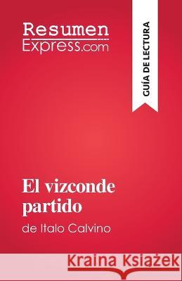 El vizconde partido: de Italo Calvino Marion Munier   9782808698610 Resumenexpress.com - książka