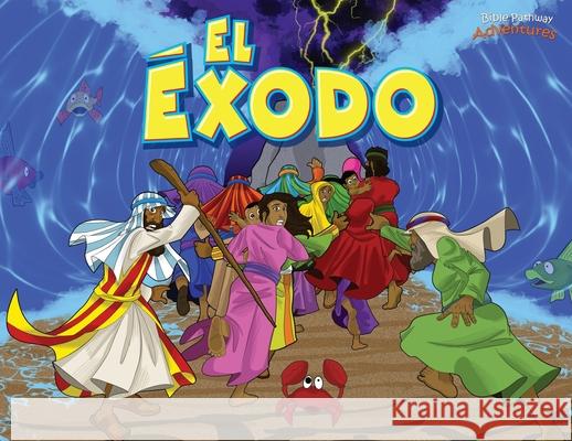 El Éxodo Adventures, Bible Pathway 9781989961094 Bible Pathway Adventures - książka