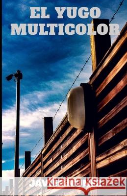 El Yugo Multicolor Javier Nunez 9798569077007 Independently Published - książka