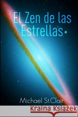 El Zen de las Estrellas Michael S 9781446130704 Lulu.com - książka