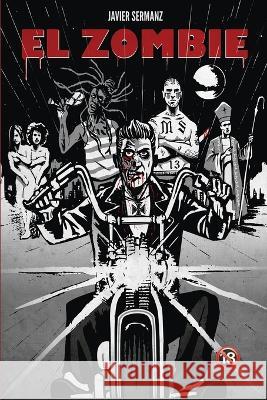 El Zombie J Sermanz Serrano Manzanares   9798395786876 Independently Published - książka