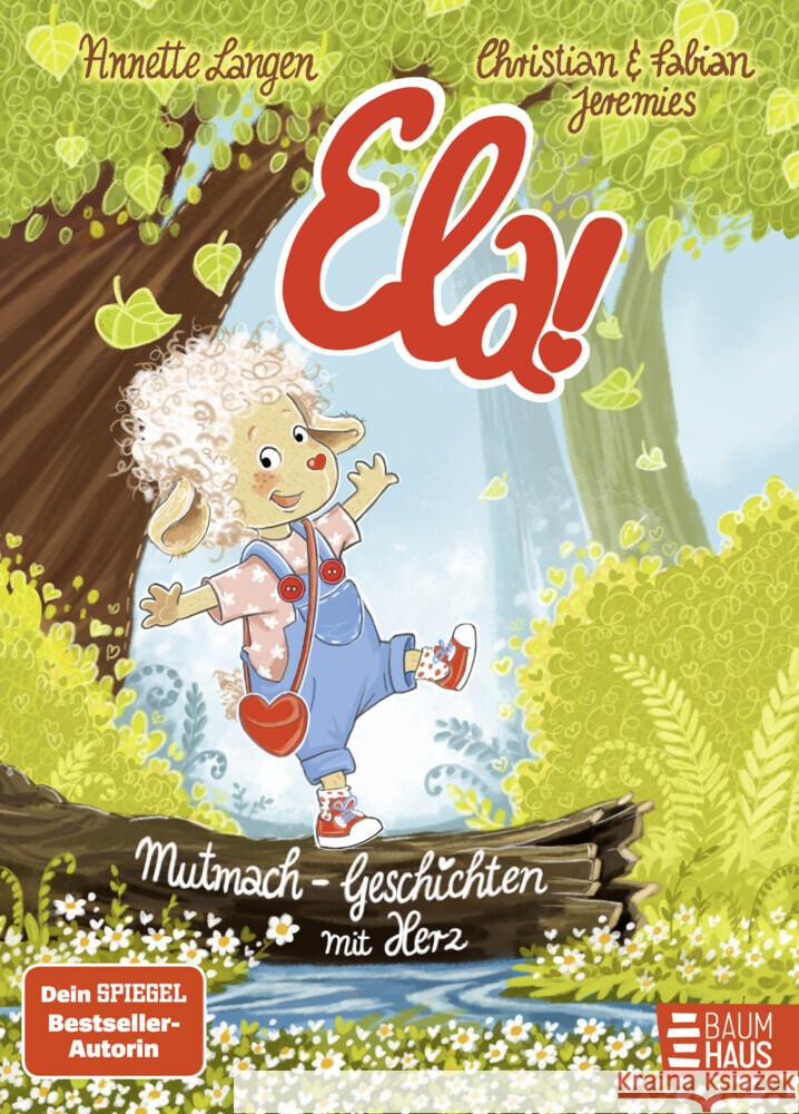 Ela! - Mutmach-Geschichten mit Herz Langen, Annette 9783833907944 Baumhaus Medien - książka