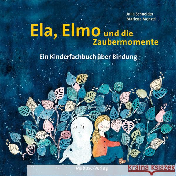 Ela, Elmo und die Zaubermomente Schneider, Julia 9783863215996 Mabuse-Verlag - książka