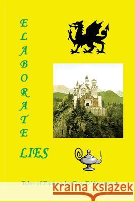 Elaborate Lies: Tales of Fantasy Don D'Ammassa 9780692378441 Managansett Press - książka