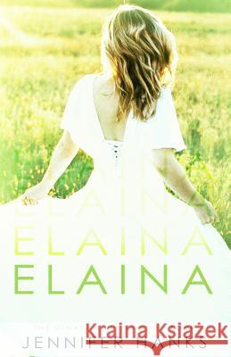 Elaina Jennifer Hanks 9781981700233 Createspace Independent Publishing Platform - książka
