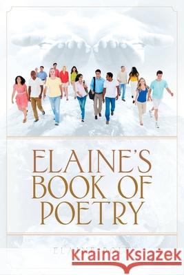 Elaine's Book of Poetry Elaine Polk 9781638810971 Newman Springs Publishing, Inc. - książka