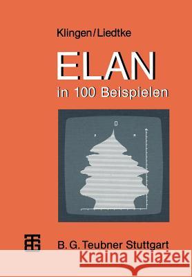 Elan in 100 Beispielen Leo H. Klingen                           Jochen Liedtke 9783519025214 Vieweg+teubner Verlag - książka