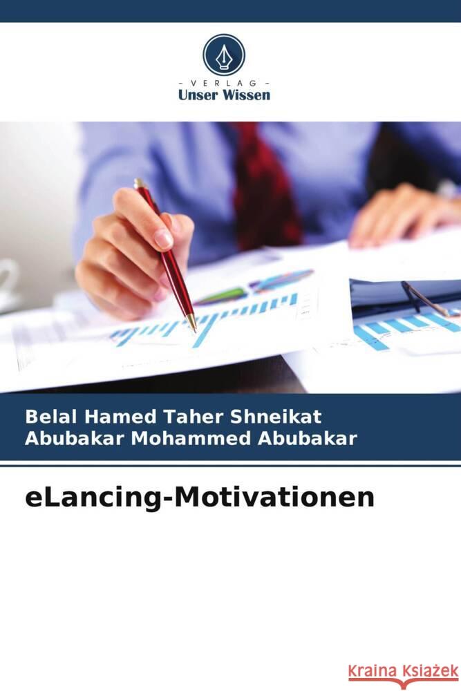 eLancing-Motivationen Shneikat, Belal Hamed Taher, Abubakar, Abubakar Mohammed 9786206627555 Verlag Unser Wissen - książka