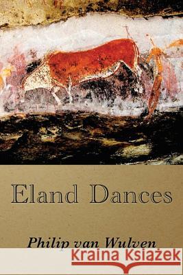 Eland Dances Philip Va 9781475061383 Createspace - książka