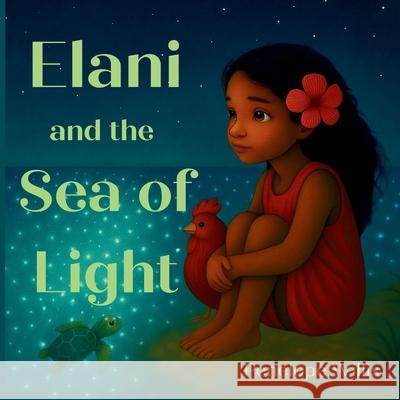 Elani and the Sea of Light Penelope Willis 9781068169557 Calming Stories for Little People - książka