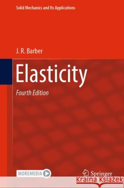 Elasticity J. R. Barber 9783031152139 Springer International Publishing AG - książka