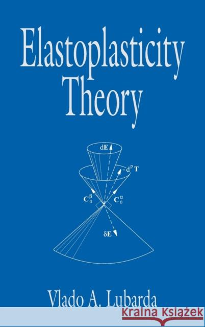 Elastoplasticity Theory Vlado A. Lubarda 9780849311383 CRC Press - książka
