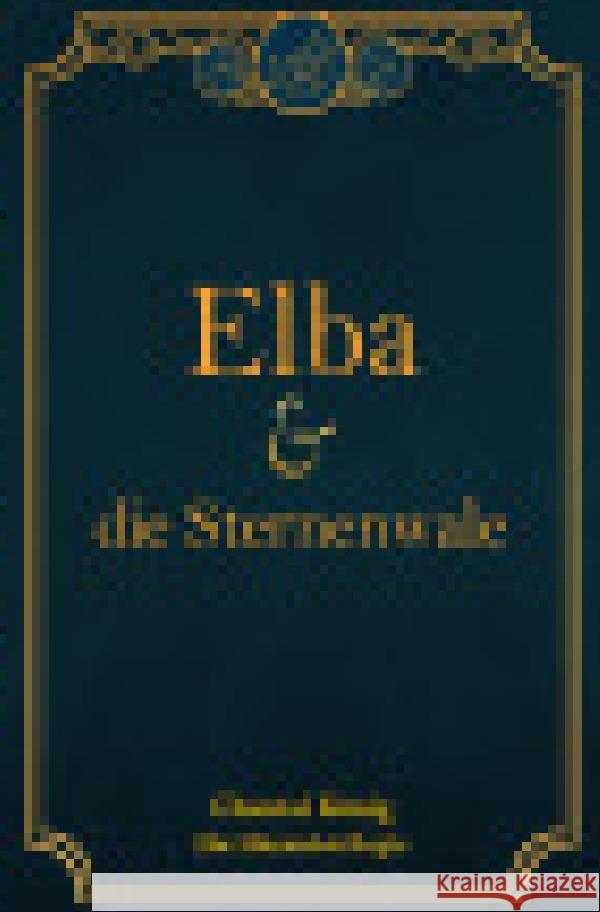 Elba und die Sternenwale König, Chantal 9783818736125 epubli - książka