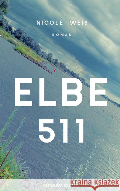 Elbe 511 Weis, Nicole 9783958904507 Europa Verlag München - książka