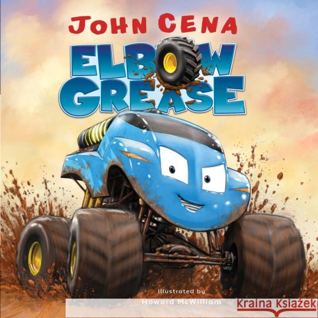 Elbow Grease John Cena Howard McWilliam 9781524773502 Random House Books for Young Readers - książka