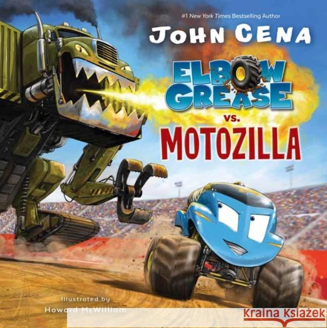 Elbow Grease vs. Motozilla John Cena Howard McWilliam 9781524773533 Random House Books for Young Readers - książka