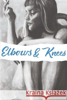 Elbows & Knees: Essays & Plays Allen Frost Madison Dowling 9781644674659 Good Deed Rain - książka