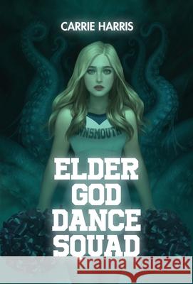 Elder God Dance Squad Carrie Harris 9781913600198 Inked Entertainment Ltd - książka