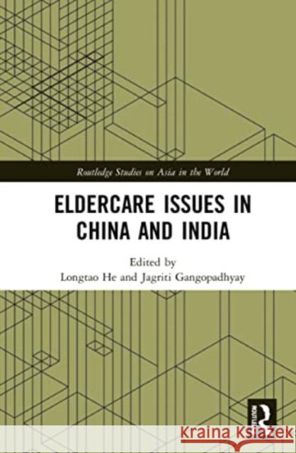 Eldercare Issues in China and India  9781032183817 Taylor & Francis Ltd - książka