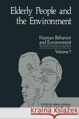 Elderly People and the Environment Irwin Altman M. Powell Lawton Joachim F. Wohlwill 9781489921734 Springer - książka