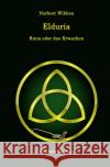 Elduria - Runa oder das Erwachen Wibben, Norbert 9783753169422 epubli