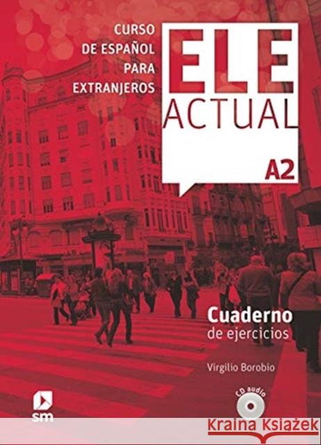 Ele Actual: Cuaderno de ejercicios + CD A2  9788467547481 Ediciones SM - książka