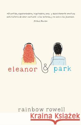 Eleanor & Park (Spanish Version) Rowell, Rainbow 9786071128645 Alfaguara - książka