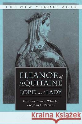 Eleanor of Aquitaine: Lord and Lady Wheeler, B. 9780230602366 Palgrave MacMillan - książka