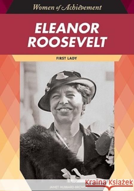 Eleanor Roosevelt: First Lady Hubbard-Brown, Janet 9781604130768 Chelsea House Publishers - książka
