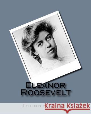 Eleanor Roosevelt: Wife of President Franklin D. Roosevelt Johnny Duren Suzanne Flaig 9781517779146 Createspace - książka