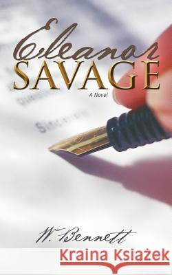 Eleanor Savage W. Bennett 9781462038305 iUniverse.com - książka