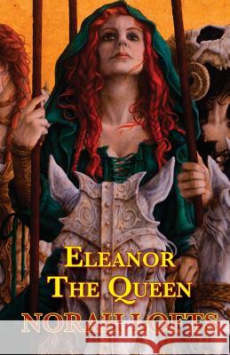 Eleanor The Queen Norah Lofts 9781905806829 Tree of Life Publishing - książka