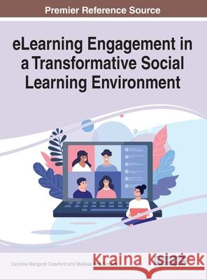 eLearning Engagement in a Transformative Social Learning Environment Crawford, Caroline M. 9781799869566 Eurospan (JL) - książka