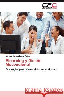 Elearning y Diseno Motivacional Adriana Myriam L 9783659018312 Editorial Acad Mica Espa Ola - książka