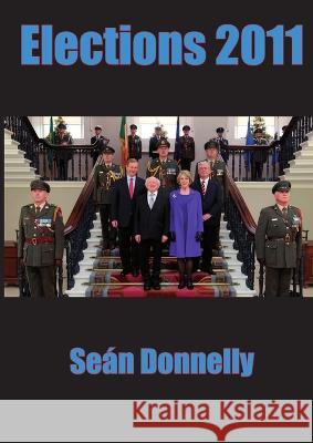 Elections 2011 Sean Donnelly 9780952019787 Sean Donnelly - książka
