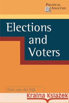 Elections and Voters Cees Va Mark Franklin 9781403941275 Palgrave MacMillan - książka