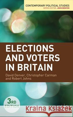 Elections and Voters in Britain David Denver Christopher Carman Robert Johns 9780230241602 Palgrave MacMillan - książka