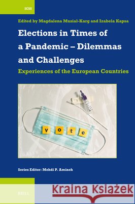Elections in Times of a Pandemic – Dilemmas and Challenges: Experiences of the European Countries  9789004690561 Brill (JL) - książka