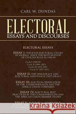 Electoral Essays and Discourses Carl W. Dundas 9781491896570 Authorhouse - książka