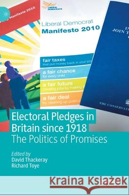 Electoral Pledges in Britain Since 1918: The Politics of Promises Thackeray, David 9783030466626 Palgrave MacMillan - książka