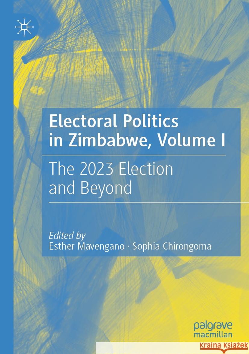 Electoral Politics in Zimbabwe, Volume I  9783031271427 Springer Nature Switzerland - książka