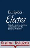 Electra Euripides                                J. D. Denniston John D. Denniston 9780198720942 Oxford University Press