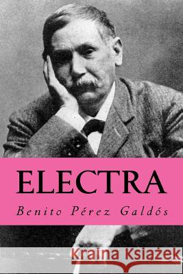 Electra Benito Perez Galdos 9781981226757 Createspace Independent Publishing Platform - książka