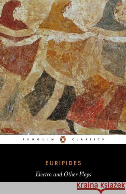 Electra and Other Plays Euripides 9780140446685 Penguin Books Ltd - książka